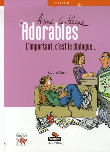 Livrenpoche : L'important c'est le dialogue - Anne-catherine - Livre