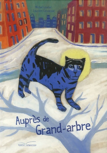 Auprès de grand-arbre - Michel Leydier - Livre