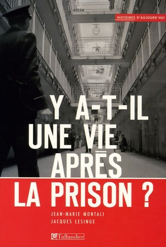 Livrenpoche : Y a-t-il une vie après la prison ? - Jean-marie Montali - Livre