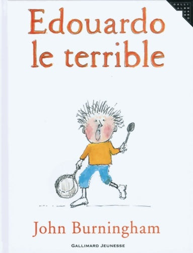 Livrenpoche : Edouardo le terrible - John Burningham - Livre