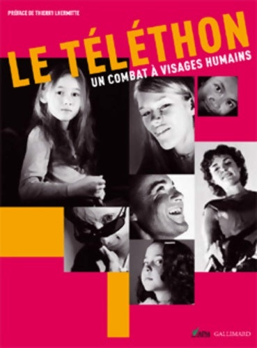 Livrenpoche : Le téléthon : Un combat à visages humains - Alain Froissart - Livre