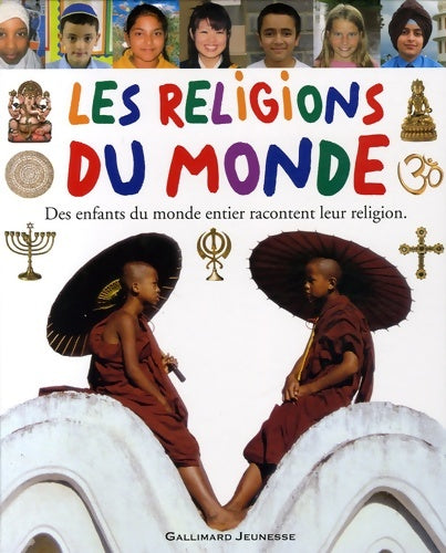 Livrenpoche : Les religions du monde : Des enfants du monde entier racontent leur religion - laura Buller - Livre