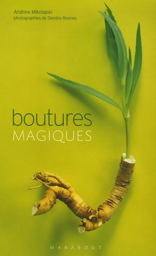 Livrenpoche : Boutures magiques - Andrew Mikolajski - Livre