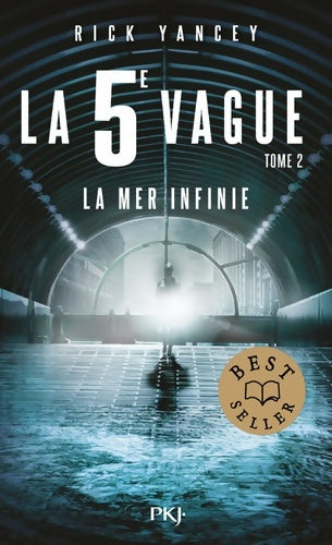 Livrenpoche : La 5e vague Tome II : La mer infinie - Rick Yancey - Livre