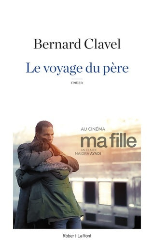 Livrenpoche : Le voyage du père - Bernard Clavel - Livre