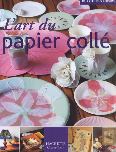 Livrenpoche : L'art du papier collé - Collectif - Livre