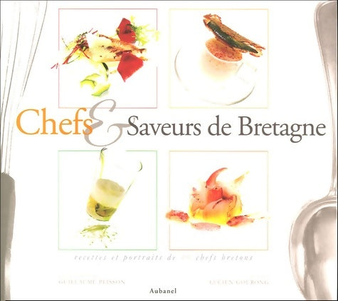 Livrenpoche : Chefs et saveurs de Bretagne - Guillaume Plisson - Livre