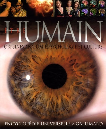 Livrenpoche : Être humain : Origines anatomie psychologie culture - Collectif - Livre