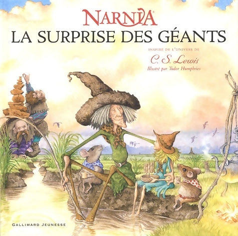Livrenpoche : La surprise des géants : Un conte du pays de narnia - Tudor Humphries - Livre