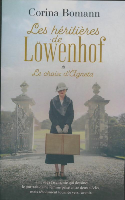 Livrenpoche : Les héritières de Löwenhof Tome I : Le choix d'Agneta - Corina Bomann - Livre