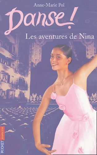 Livrenpoche : Danse ! : Les aventures de nina - Anne-Marie Pol - Livre