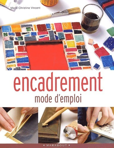 Livrenpoche : Encadrement mode d'emploi - Christine Vincent - Livre