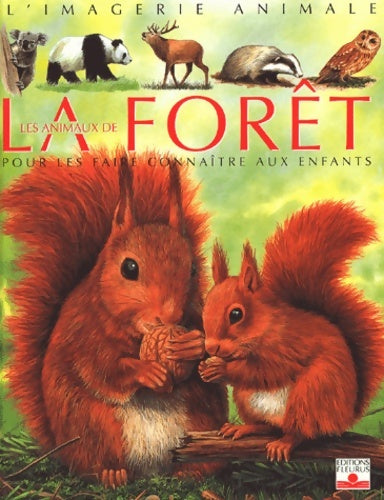 Livrenpoche : Les animaux de la forêt : Pour les faire connaître aux enfants - Emilie Beaumont - Livre