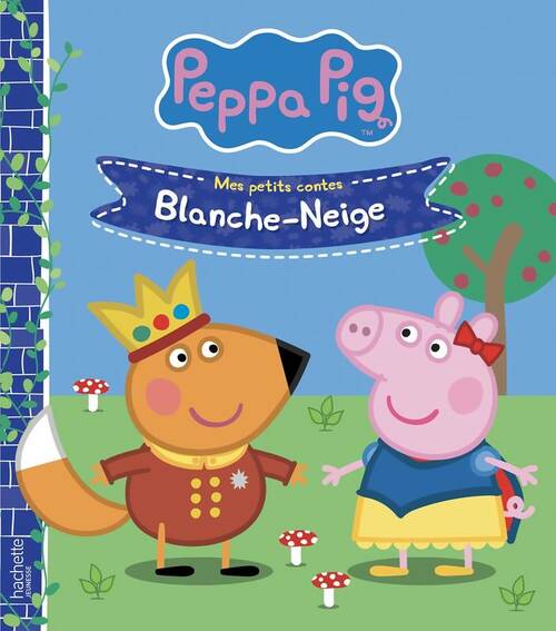 Livrenpoche : Peppa Pig - mes petits contes : Blanche Neige - Neville Astley - Livre