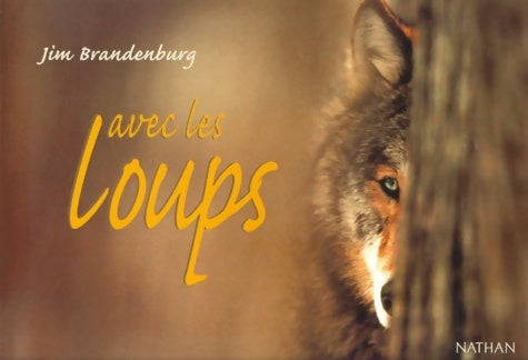 Livrenpoche : Avec les loups - Jim Brandeburg - Livre