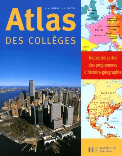 Livrenpoche : Atlas des collèges - Jean-Michel Lambin - Livre
