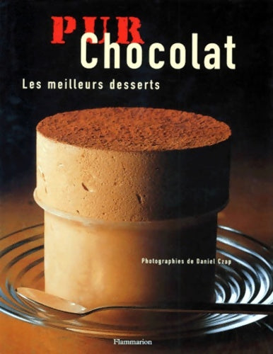 Livrenpoche : Pur chocolat : Les meilleurs desserts - Martine Nouet - Livre