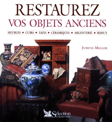 Livrenpoche : Restaurez vos objets anciens. Guide illustré étape par étape - Judith Miller - Livre