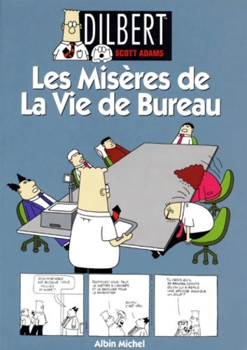 Livrenpoche : Dilbert Tome I : Les misères de la vie de bureau - Scott Adams - Livre