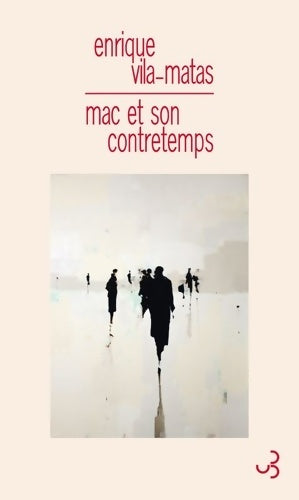 Livrenpoche : Mac et son contretemps - Enrique Vila-Matas - Livre