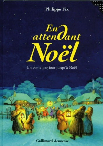 Livrenpoche : En attendant Noël - a partir de 5 ans - Fix Philippeph - Livre