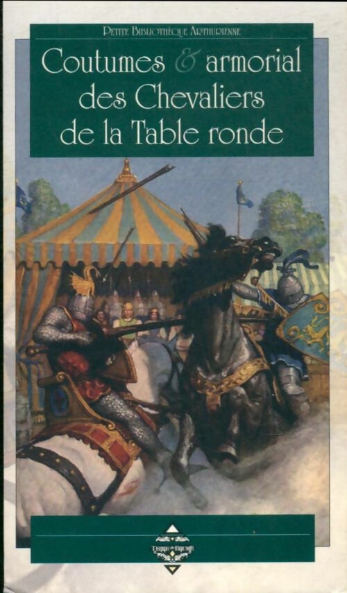 Livrenpoche : Coutumes & armorial des chevaliers de la table ronde - Anomyme - Livre