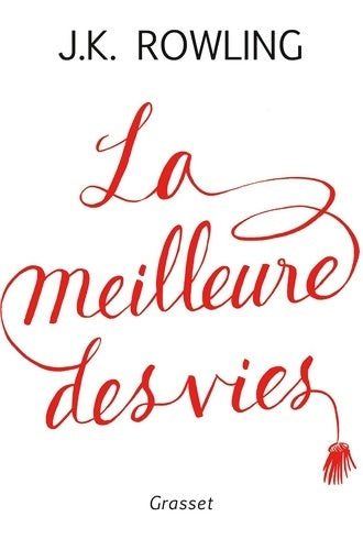 Livrenpoche : La meilleure des vies - Joanne K. Rowling - Livre