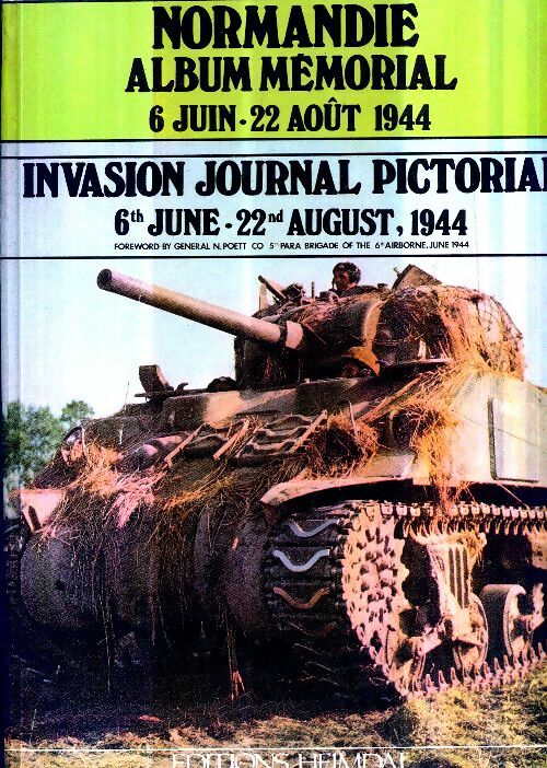 Livrenpoche : Normandie album mémorial invasion journal pictorial. 6 juin-22 août 1944 - Jean-Pierre Benamou - Livre