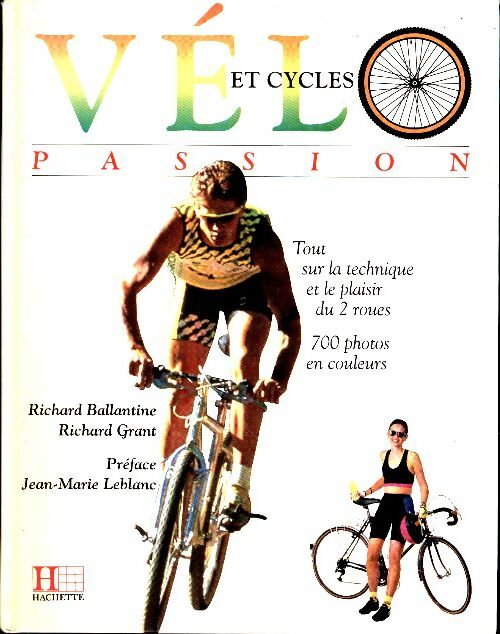 Livrenpoche : Velo et cycles passion - Ballantine-R+Grant-R - Livre