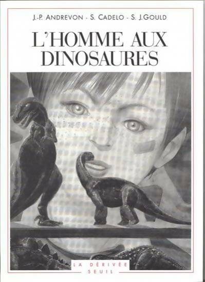 Livrenpoche : L'homme aux dinosaures - Gould Stephen Jay - Livre