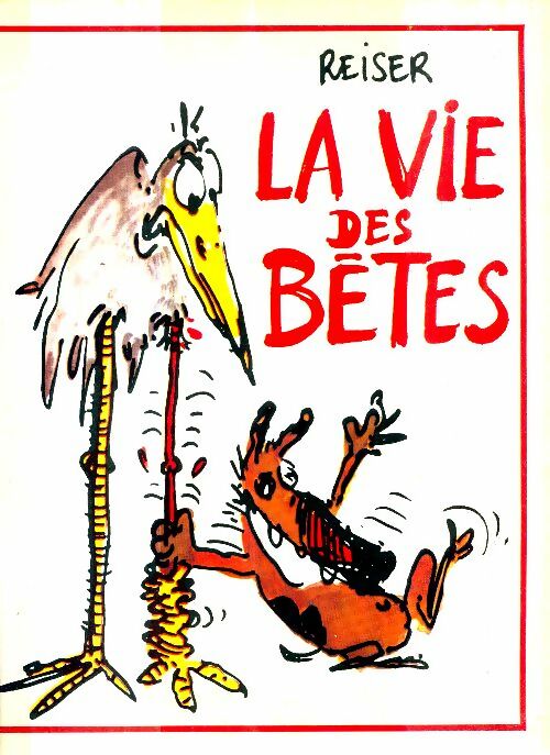Livrenpoche : La vie des bêtes - Reiser - Livre