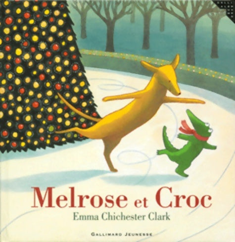 Livrenpoche : Melrose et croc - Emma Chichester Clark - Livre