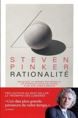 Livrenpoche : Rationalité - ce qu'est la pensée rationnelle et pourquoi nous en avons plus que jamais besoin - Steven Pinker - Livre