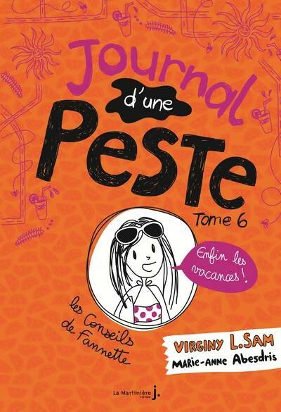 Livrenpoche : Le journal d'une peste - journal d'une peste Tome VI : Enfin les vacances ! - Virginy L. Sam - Livre