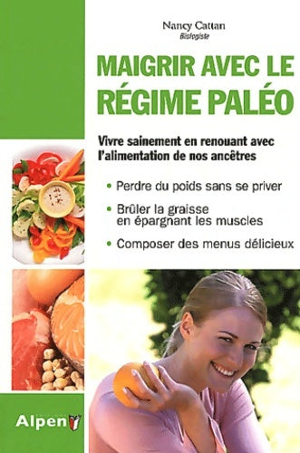 Livrenpoche : Maigrir avec le régime paleo - Nancy Cattan - Livre