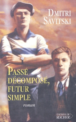Livrenpoche : Passé décomposé futur simple - Dmitri Savitski - Livre