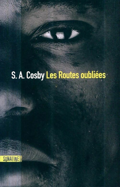 Livrenpoche : Les routes oubliées - S. A. Cosby - Livre