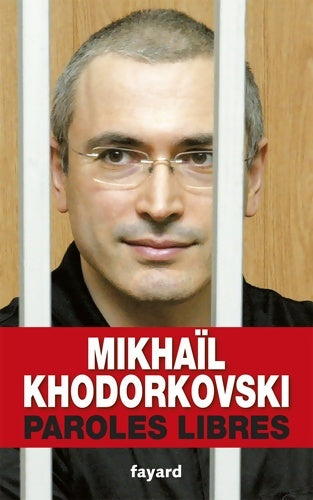 Livrenpoche : Paroles libres - Mikhail Khodorkovski - Livre