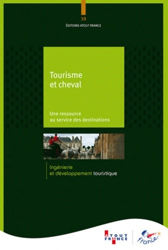 Livrenpoche : Tourisme et cheval - une ressource au service des destinations - Atout France - Livre