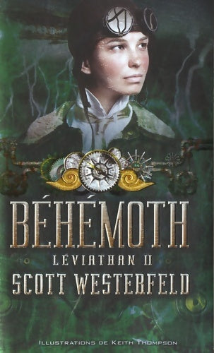 Livrenpoche : 2. Leviathan : Béhémoth - Scott Westerfeld - Livre