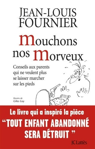 Livrenpoche : Mouchons nos morveux - Jean-Louis Fournier - Livre