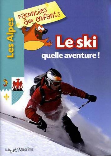 Livrenpoche : Le ski quelle aventure ! - Jean-Benoît Durand - Livre