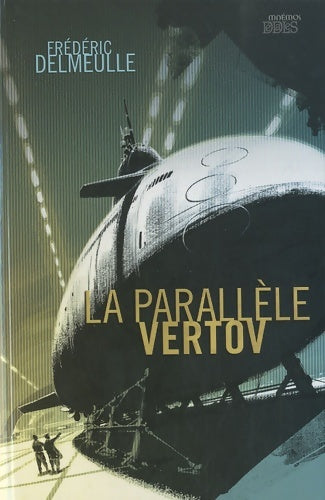 Livrenpoche : La Parallèle Vertov - Frédéric Delmeulle - Livre