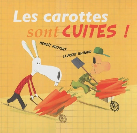 Livrenpoche : Les carottes sont cuites ! - Benoît Broyart - Livre