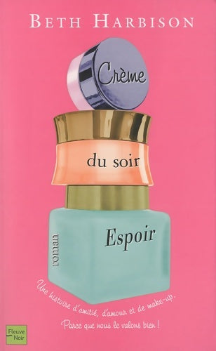 Livrenpoche : Crème du soir espoir - Beth Harbison - Livre