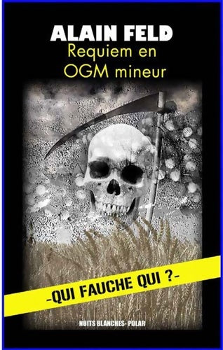 Livrenpoche : Requiem en OGM mineur - Alain Feld - Livre