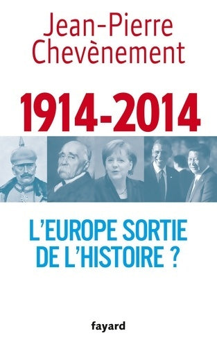 Livrenpoche : l'Europe sortie de l'histoire ? - Jean-Pierre Chevènement - Livre