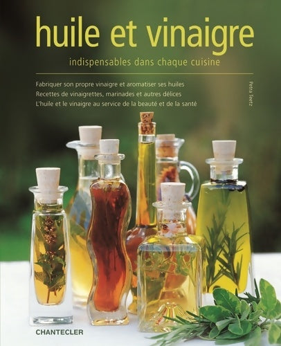 Livrenpoche : Huile et vinaigre indispensables dans chaque cuisine - Petra Teetz - Livre