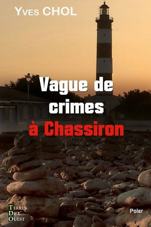 Livrenpoche : Vague de crimes à Chassiron - Yves Chol - Livre