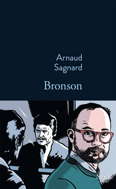 Livrenpoche : Bronson - Arnaud Sagnard - Livre